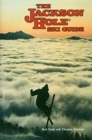 Cover of: Jackson Hole Ski Guide by Bob Viola