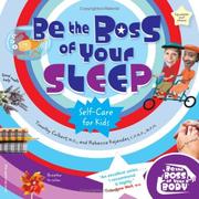 Cover of: Be the Boss of Your Sleep: Self-care for Kids (Be the Boss of Your Body)