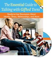 Cover of: The Essential Guide to Talking With Gifted Teens: Ready-to-use Discussions About Identity, Stress, Relationships, and More