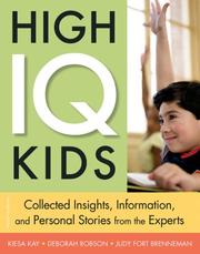 Cover of: High IQ Kids: Collected Insights, Information, and Personal Stories from the Experts