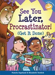Cover of: See You Later, Procrastinator! (Get It Done) (Laugh & Learn) (Laugh & Learn) | Pamela Espeland