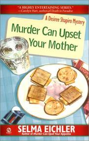 Cover of: Murder can upset your mother by Selma Eichler