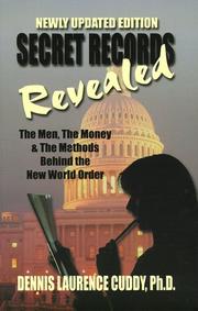 Cover of: Secret Records Revealed: The Men, the Money, and the Methods Behind the New World Order