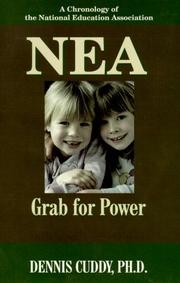 Cover of: Nea: The Grab for Power : A Chronology of the National Education Association