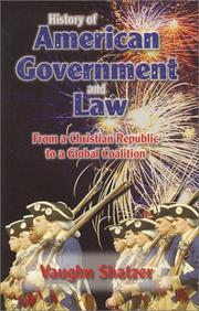 Cover of: History of American Government and Law: From a Christian Republic to a Global Coalition