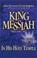 Cover of: King Messiah in His Holy Temple
