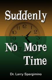 Cover of: Suddenly No More Time