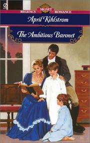 Cover of: The Ambitious Baronet by April Kihlstrom