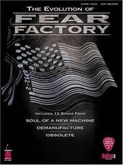 Cover of: The Evolution of Fear Factory (Play-It-Like-It-Is) by Fear Factory