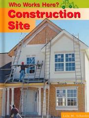 Cover of: Construction Site (Who Works Here) | Lola M. Schaefer