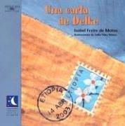 Cover of: Una carta de Delke (Alfaguara Infantil y Juvenil) by Isabel Freire de Matos
