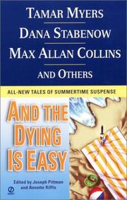 Cover of: And the dying is easy: all-new tales of summertime suspense