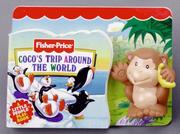 Cover of: Coco'S Trip Around The World (Fisher Price Side Squeakers)