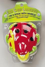 Cover of: Fire Chief Ladybug: I'm a Book With Wheels (Pull Back & Go Books)