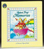 Cover of: Baby's First Memories: A Parents' Record Book : The First Bible Collection