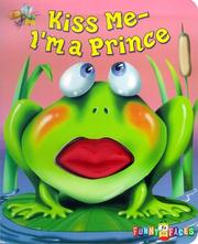 Cover of Kiss Me, I'm A Prince (Funny Faces)