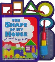 Cover of: The Shape of My House: A Lace & Learn Book About Shapes (Lace & Learn Books)