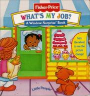 Cover of: What'S My Job? (Fisher Price Window Surprise Book)