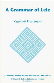 Grammar of Lele by Zygmunt Frajzyngier