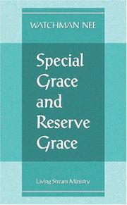 Cover of: Special Grace and Reserve Grace by Watchman Nee