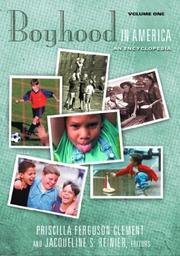 Cover of: Boyhood in America: An Encyclopedia (2 Volumes) (American Family Series)