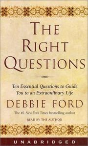 Cover of: The Right Questions by Debbie Ford, Debbie Ford