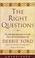 Cover of: The Right Questions