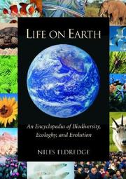 Cover of: Life on Earth: An Encyclopedia of Biodiversity, Ecology, and Evolution (2 vol. set)