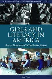 Cover of: Girls and Literacy in America: Historical Perspectives to the Present (Childhood and Youth: Studies in Culture and History)