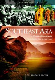 Cover of: Southeast Asia: A Historical Encyclopedia, From Angkor Wat to East Timor (3 Volume Set)