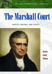 Cover of: The Marshall Court: Justices, Rulings, and Legacy (ABC-Clio Supreme Court Handbooks)