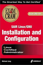 Cover of: Sair Linux/GNU Installation and Configuration Exam Cram (Exam: 3X0-101)