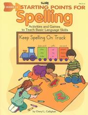 Cover of: Starting Points for Spelling: Grades 1-3 : Activities and Games to Teach Basic Language Skills