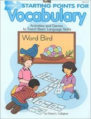 Cover of: Starting Points for Vocabulary: Grades 1-3  by Cheryl L. Callighan