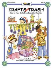 Cover of: How to Make Crafts From Trash by 