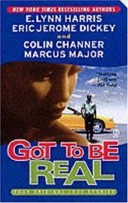 Cover of: Got to be Real by Lynn Harris, Eric Jerome Dickey, Colin Channer, Marcus Major