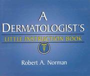 Cover of: A Dermatologist's Little Instruction Book