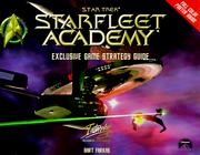 Cover of: Starfleet Academy: Exclusive Game Strategy Guide