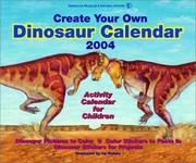 Cover of: Create Your Own Dinosaur Calendar 2004