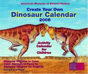 Cover of: Create Your Own Dinosaur Calendar 2006