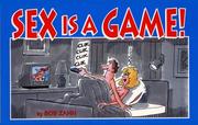 Cover of: Sex is a Game by Bob Zahn