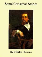 Some Short Christmas Stories [6 stories] by Charles Dickens
