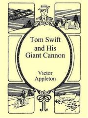 Cover of: Tom Swift and His Giant Cannon by Victor Appleton