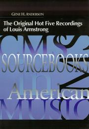 Cover of: Original Hot Five Recordings of Louis Armstrong (Cms Sourcebooks in American Music) by Gene Henry Anderson