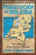 Cover of: Persecución En Holanda by Janet Benge, Geoff Benge