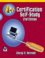 Cover of: A+ Certification Self (2nd Edition Study Guide) by Cheryl A. Schmidt