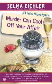 Cover of: Murder can cool off your affair: a Desiree Shapiro mystery
