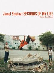 Cover of: Seconds of My Life: Jamel Shabazz