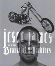 Cover of: Jesse James & His Beautiful Machines