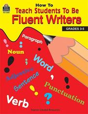Cover of: How to Teach Students to Be Fluent Writers